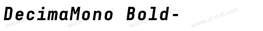 DecimaMono Bold字体转换 DecimaMono Bold字体转换